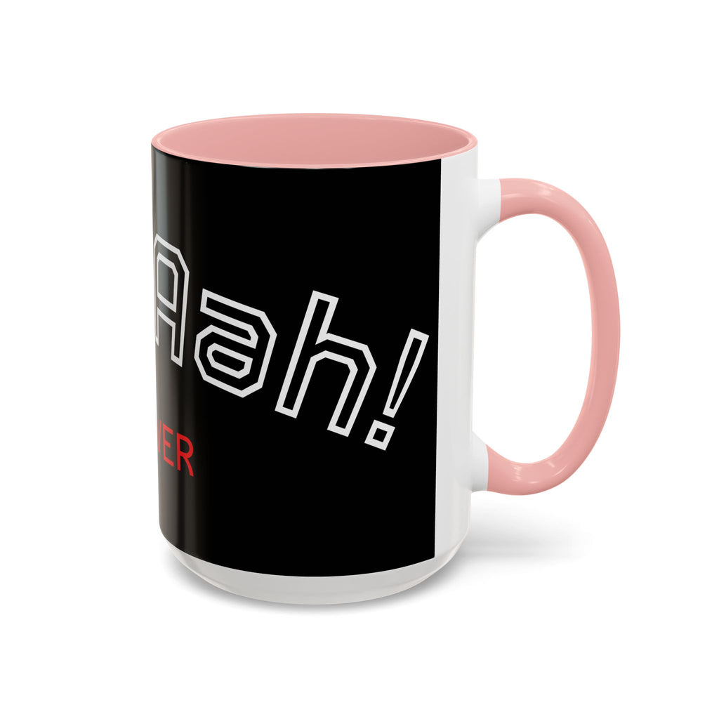 Black Accent Coffee Mug - "Aah! Forever" Design