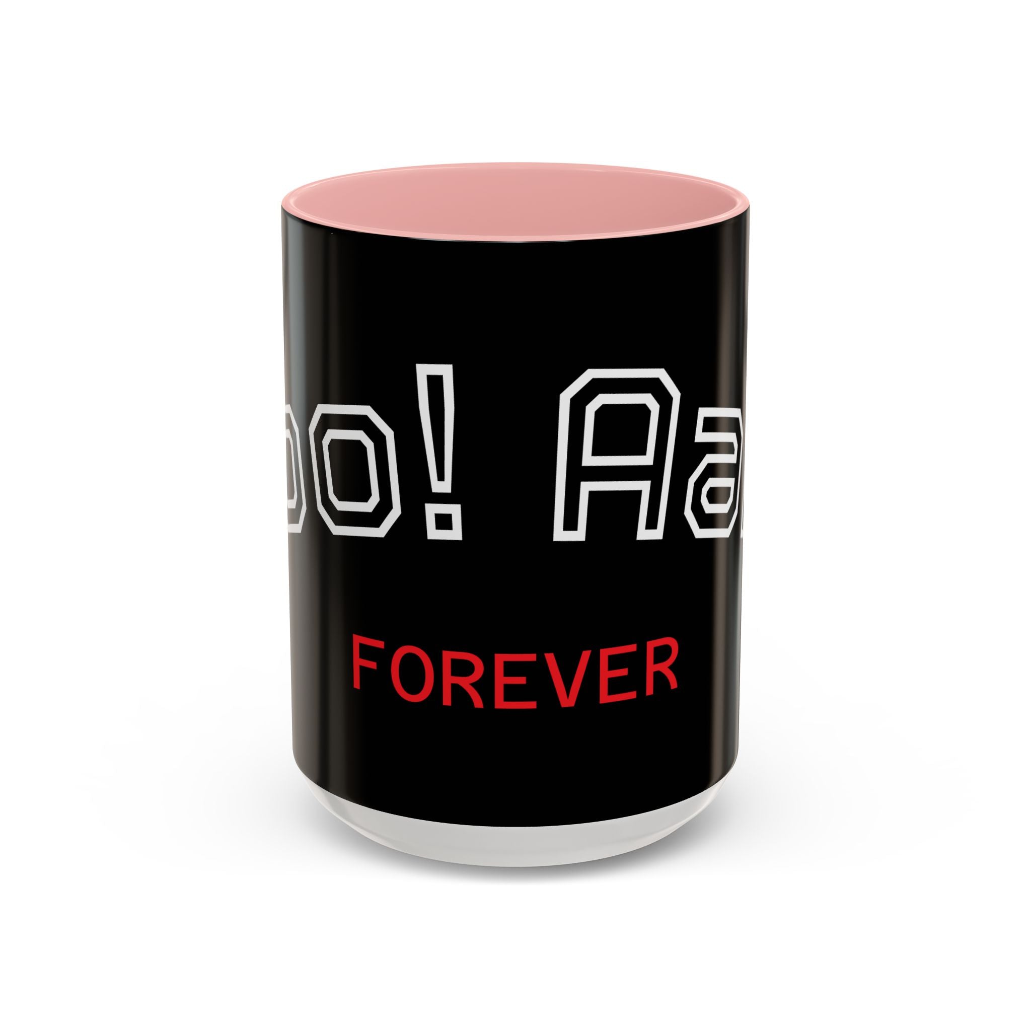 Black Accent Coffee Mug - "Aah! Forever" Design