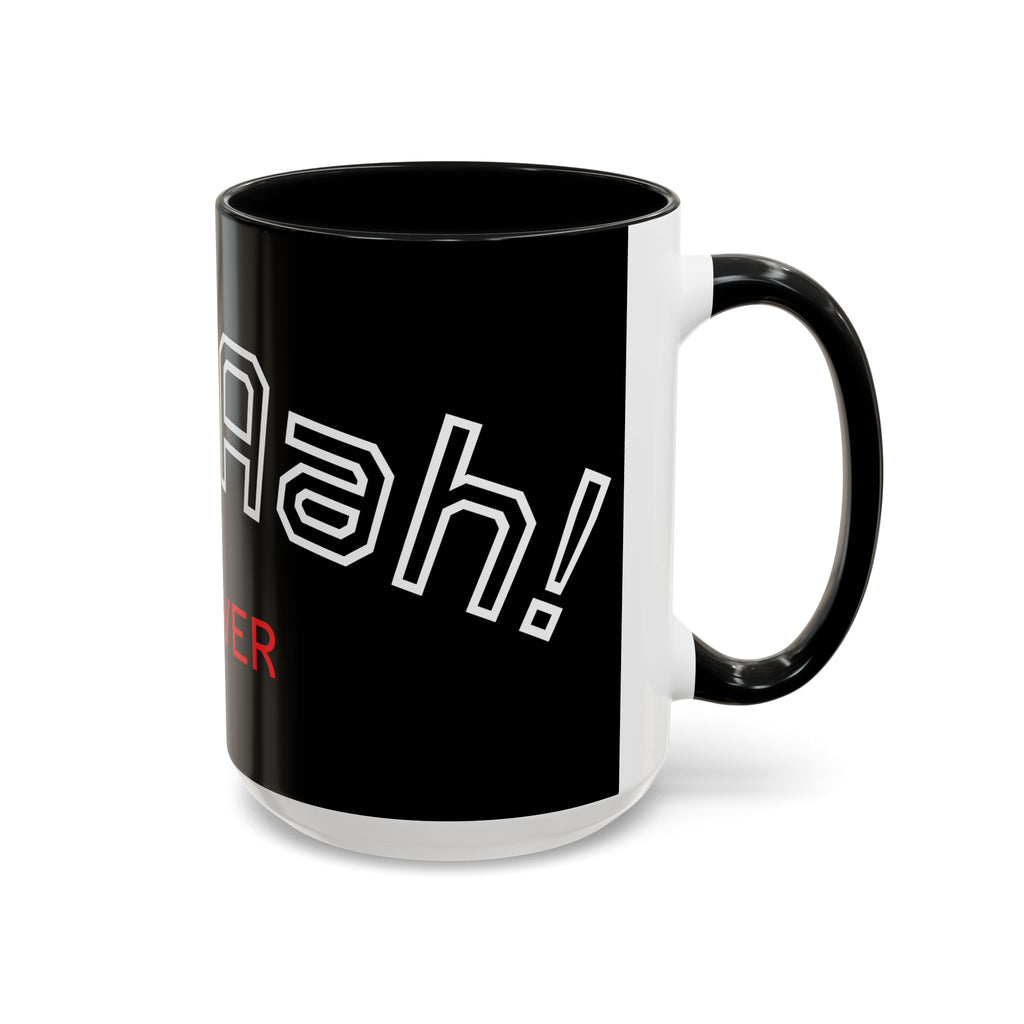 Black Accent Coffee Mug - "Aah! Forever" Design