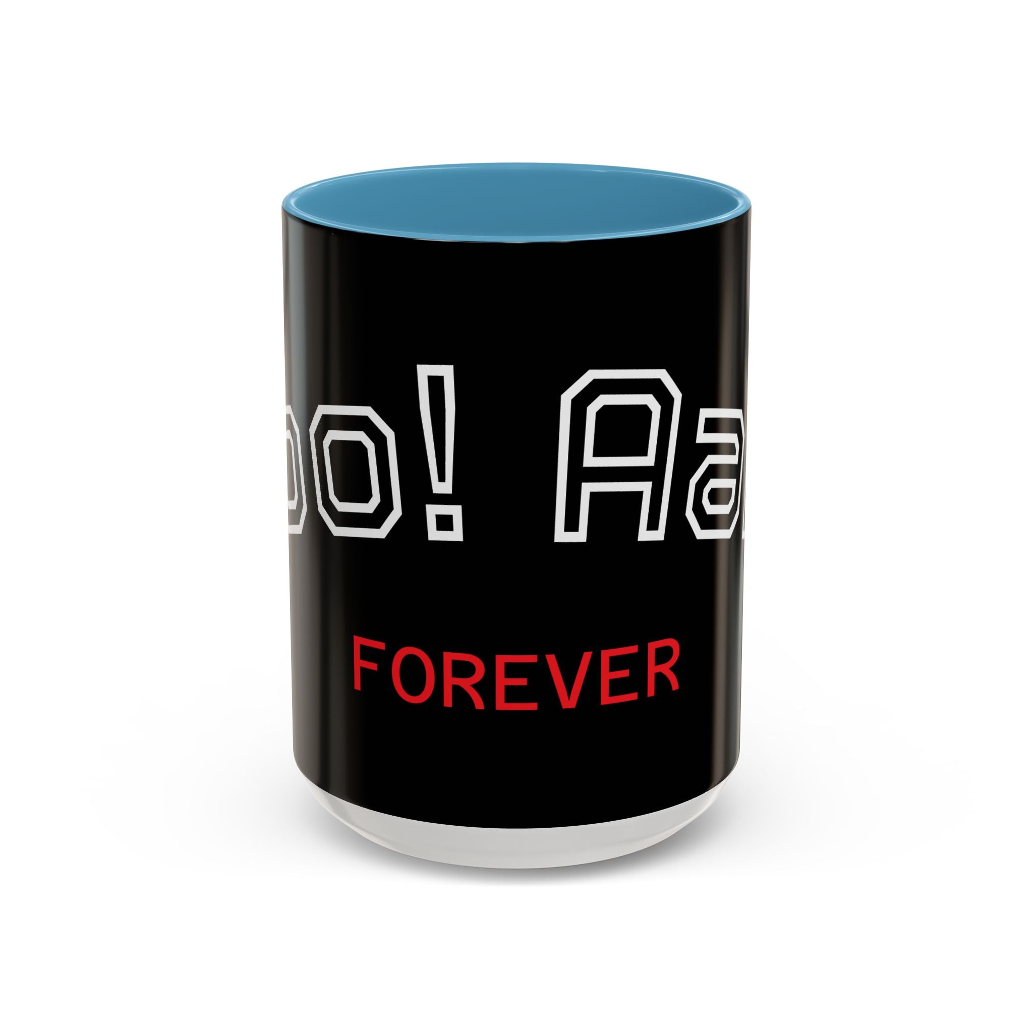 Black Accent Coffee Mug - "Aah! Forever" Design